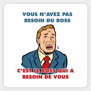 Vous n'avez pas besoin du boss Sticker